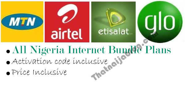 List Of All Nigerian Internet Bundle Plans, Activation Codes And Price
